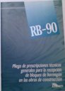 RB-90. Pliego de prescripciones tcnicas generales para la recepcin de bloques de hormign en las obras de construccin.
